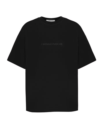 t-shirt "i would fuck me" in black color